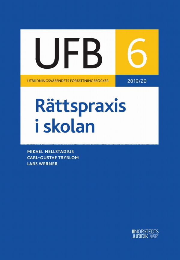 UFB 6 Rättspraxis i skolan 2019/20 : | 1:a upplagan