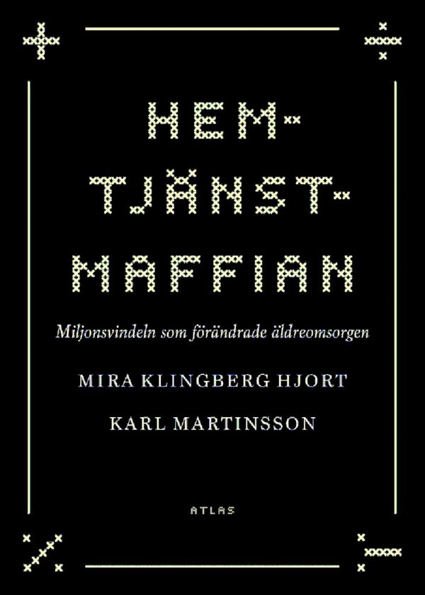 Hemtjänstmaffian | 1:a upplagan