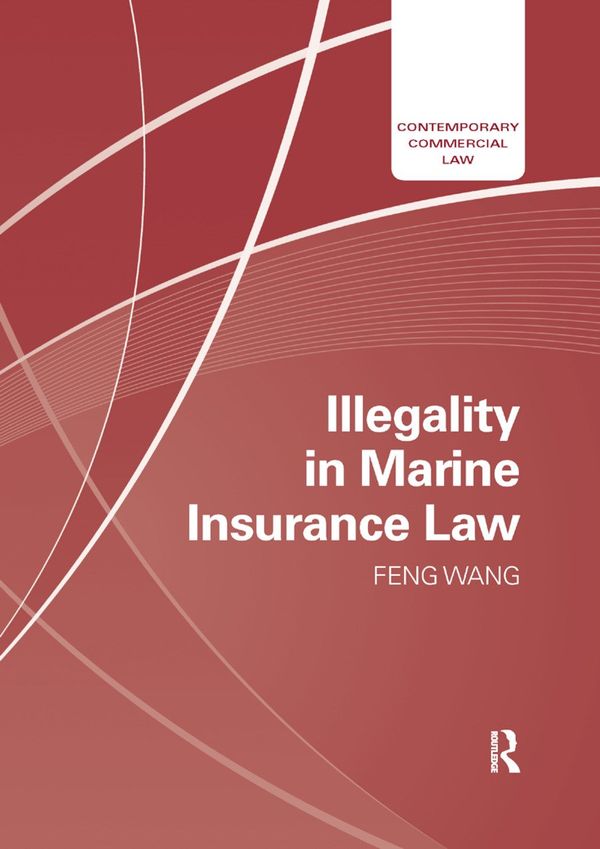 Illegality in Marine Insurance Law | 1:a upplagan