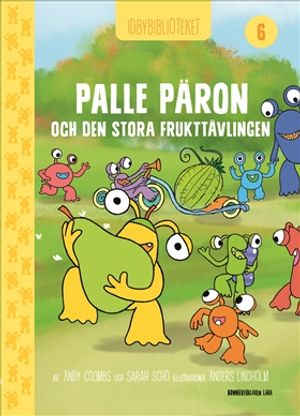 Idbybiblioteket - Palle Päron och Den stora frukttävlingen | 1:a upplagan