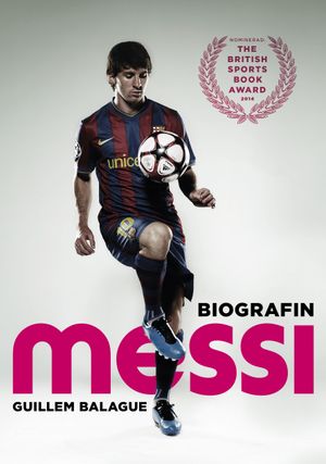 Messi : biografin | 1:a upplagan