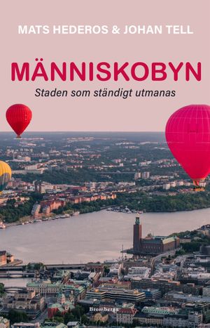 Människobyn : Staden som ständigt utmanas | 1:a upplagan