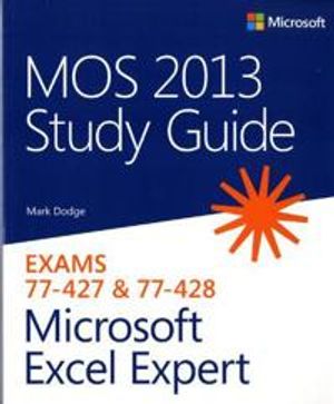 MOS 2013 Study Guide for Microsoft Excel Expert | 1:a upplagan