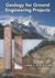 Geology for Ground Engineering Projects