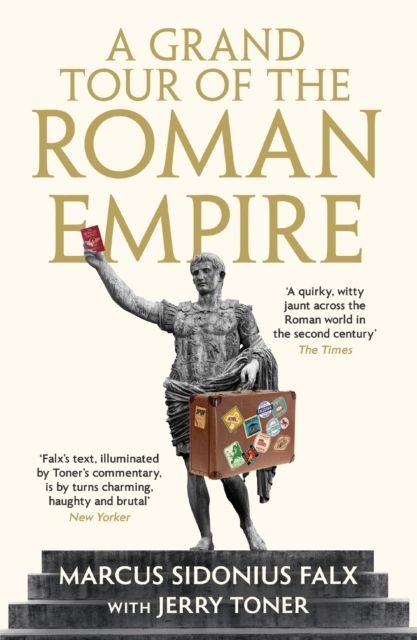 A Grand Tour of the Roman Empire by Marcus Sidonius Falx | 0:e upplagan