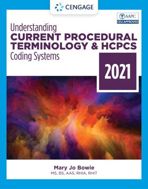 Understanding Current Procedural Terminology and HCPCS Coding Systems, 2021 | 8:e upplagan