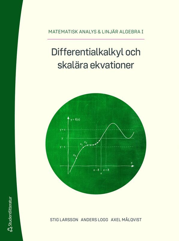 Differentialkalkyl och skalära ekvationer - Matematisk analys & Linjär algebra I  (Grön bok) | 1:a upplagan