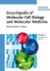 Encyclopedia of Molecular Cell Biology and Molecular Medicine, 2nd Edition,