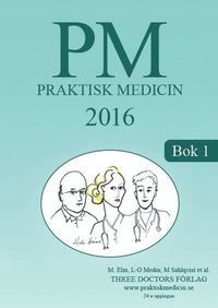 PM Praktisk Medicin 2016 - Bok 1 | 0:e upplagan