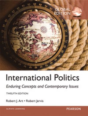 International Politics: Enduring Concepts and Contemporary Issues, Global Edition | 12:e upplagan