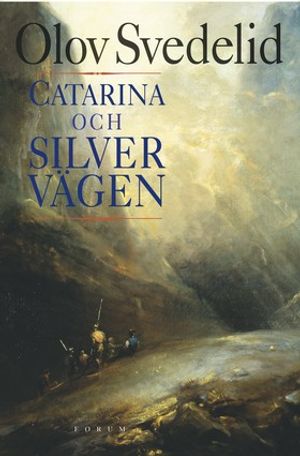 Catarina och Silvervägen