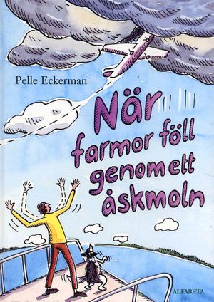 När farmor föll genom ett åskmoln | 1:a upplagan