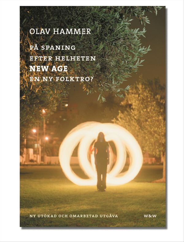 På spaning efter helheten : New age - en ny folktro | 2:a upplagan