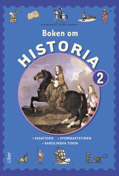 Boken om Historia 2 Grundbok - Vasatiden och Stormaktstiden | 1:a upplagan