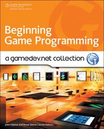 Beginning Game Programming: A GameDev.net Collection