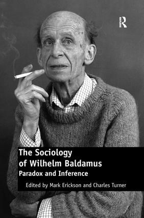 The Sociology of Wilhelm Baldamus | 1:a upplagan