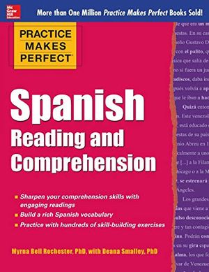 Practice makes perfect spanish reading and comprehension