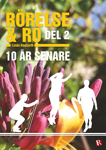 Rörelse & Ro del 2 : 10 år senare | 1:a upplagan