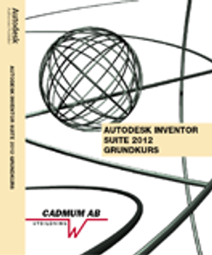 Autodesk Inventor Suite 2012 Grundkurs