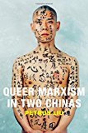 Queer Marxism in Two Chinas