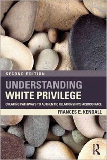 Understanding white privilege - creating pathways to authentic relationship