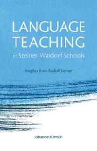 Language Teaching in Steiner-Waldorf Schools | 2:a upplagan