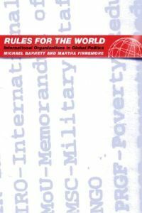 Rules for the world - Michael Barnett - Martha Finnemore