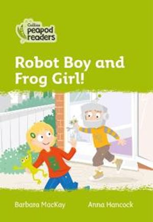 Level 2 – Robot Boy and Frog Girl!