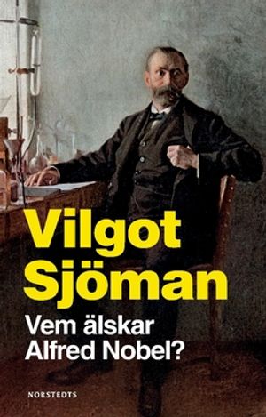 Vem älskar Alfred Nobel? | 1:a upplagan