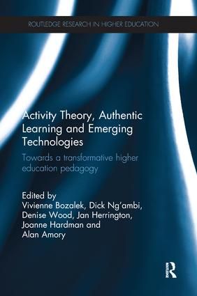 Activity Theory, Authentic Learning and Emerging Technologies | 1:a upplagan