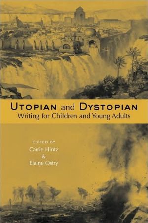 Utopian and dystopian writing for children and young adults