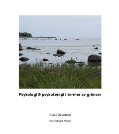 Psykologi & psykoterapi i termer av gränser | 1:a upplagan