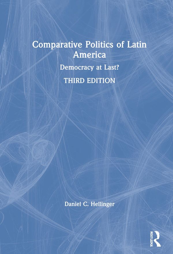 Comparative Politics of Latin America | 3:e upplagan