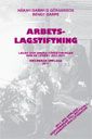 Arbetslagstiftning 2011 : lagar och andra författningar som de lyder 1 juli 2011 | 0:e upplagan