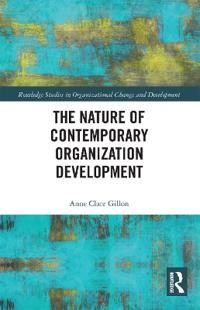 The Nature of Contemporary Organization Development