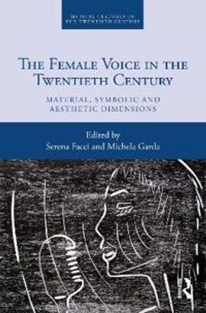 The Female Voice in the Twentieth Century | 1:a upplagan