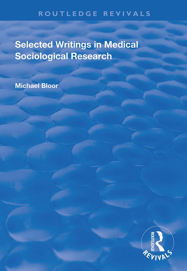 Selected Writings in Medical Sociological Research | 1:a upplagan