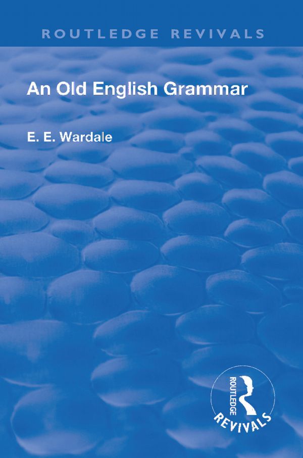 Revival: An Old English Grammar (1922) | 1:a upplagan
