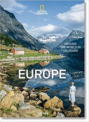 National Geographic: Around the World in 125 years - Europe