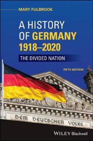 A History of Germany 1918 – 2020 | 5:e upplagan