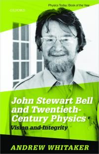 John Stewart Bell and Twentieth Century Physics | 0:e upplagan