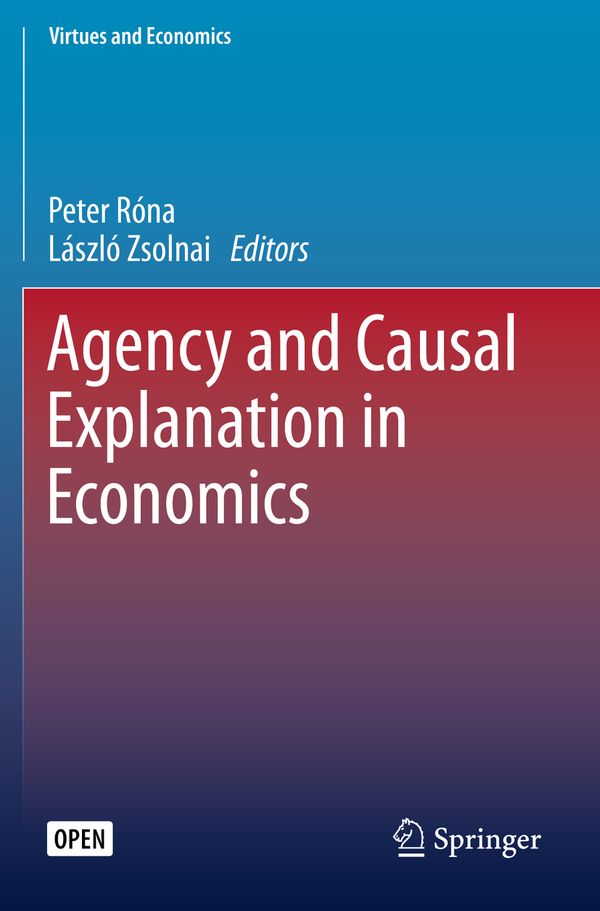 Agency and Causal Explanation in Economics | 1:a upplagan