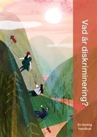 Vad är diskriminering? En facklig handbok | 1:a upplagan