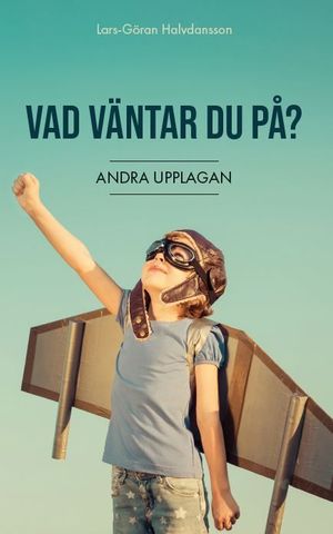 Vad väntar du på |  2:e upplagan