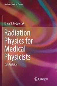 Radiation Physics for Medical Physicists