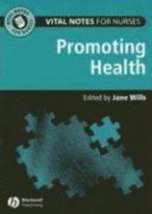 Vital Notes for Nurses: Promoting Health | 1:a upplagan