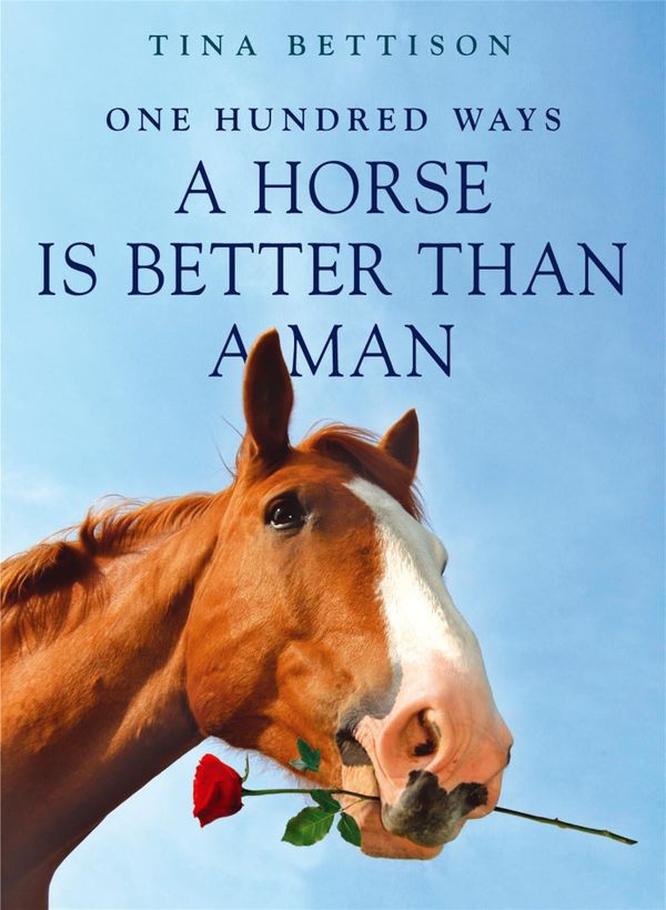 100 Ways a Horse is Better Than a Man | 0:e upplagan