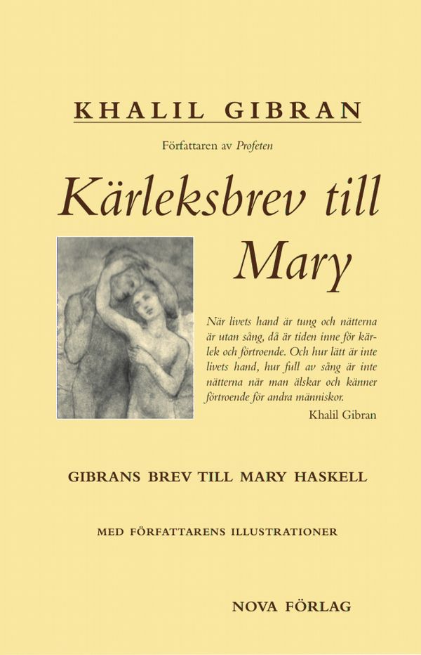 Kärleksbrev till Mary : Gibrans brev till Mary Haskell | 1:a upplagan