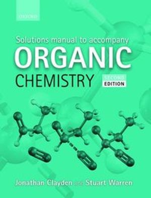 Solutions Manual to Accompany Organic Chemistry |  2:e upplagan