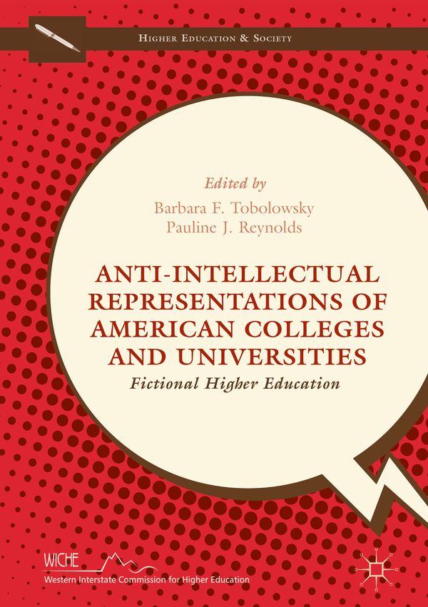 Anti-Intellectual Representations of American Colleges and Universities | 1:a upplagan